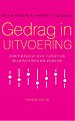 Gedrag in uitvoering Gedrag in uitvoering