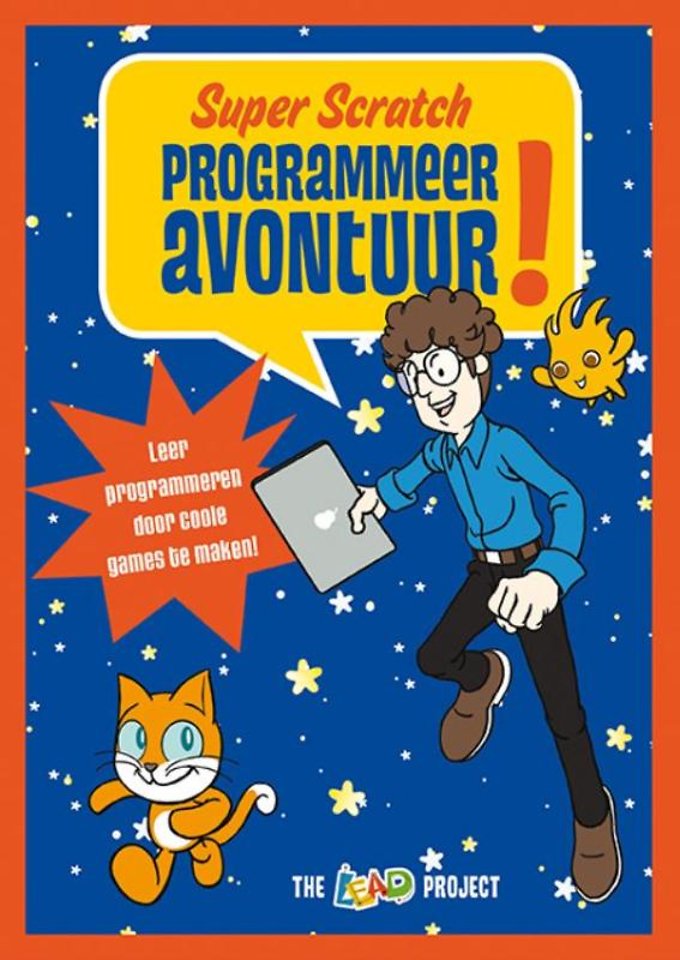 Super Scratch Programmeeravontuur! Super Scratch Programmeeravontuur!
