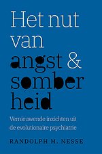 Het nut van angst en somberheid