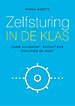Zelfsturing in de klas Zelfsturing in de klas