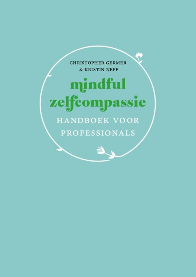 Mindful zelfcompassie: Handboek voor professionals