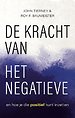 De kracht van het negatieve De kracht van het negatieve