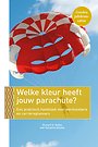 Welke kleur heeft jouw parachute? Gouden jubileumeditie Welke kleur heeft jouw parachute? Gouden jubileumeditie