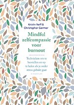 Mindful zelfcompassie voor burnout