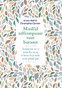 Mindful zelfcompassie voor burnout