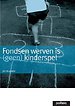 Fondsen werven is (geen) kinderspel