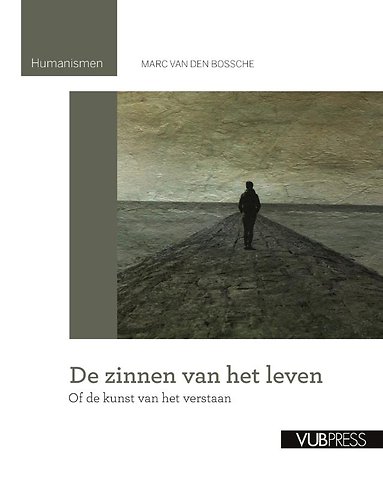 De zinnen van het leven, of De kunst van het verstaan