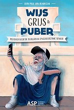 Wijs, grijs & puber
