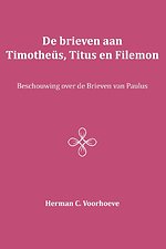 De brieven aan Timotheüs, Titus en Filemon