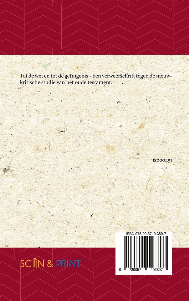 Tot de Wet en tot de Getuigenis