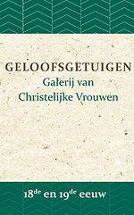 Geloofsgetuigen 18de en 19de eeuw