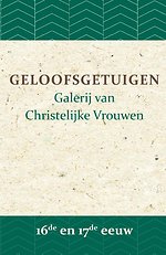 Geloofsgetuigen 16de en 17de eeuw