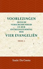 Voorlezing over de verscheidenheid en der overeenstemming der vier evangeliën 1