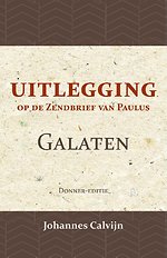 Uitlegging op den Zendbrief van Paulus aan de Galaten