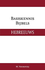Basiskennis Bijbels Hebreeuws