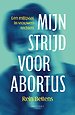 Mijn strijd voor abortus