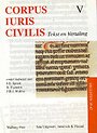 Corpus Iuris Civilis V: Digesten 35-42 Corpus Iuris Civilis V: Digesten 35-42