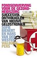 Fondsenwerving voor de gezondheidszorg Fondsenwerving voor de gezondheidszorg