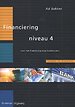 Financiering Niveau 4 Financiering Niveau 4