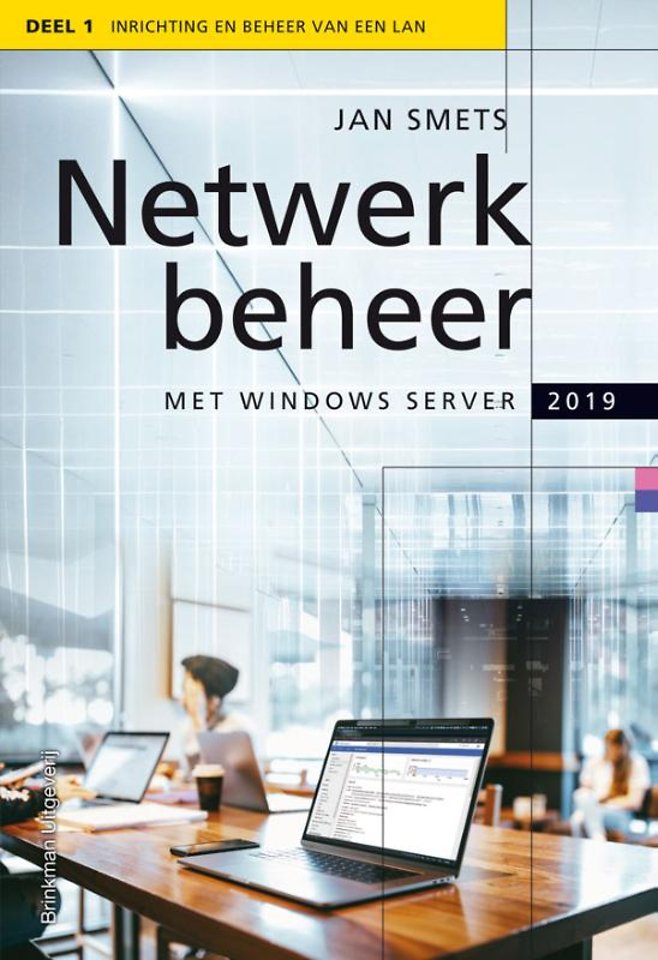 Netwerkbeheer met Windows Server 2019 - Deel 1 Inrichting en beheer op een LAN