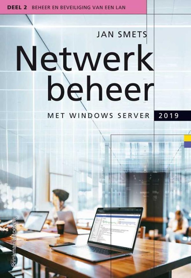 Netwerkbeheer met Windows Server 2019 - Deel 2 Beheer en beveiliging van een LAN
