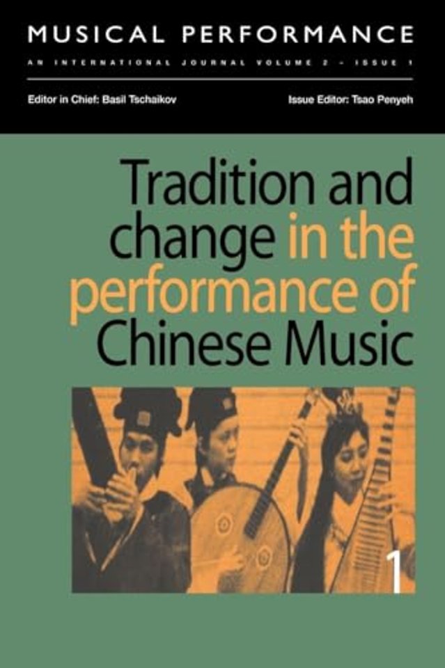 Tradition and Change in the Performance of Chinese Music