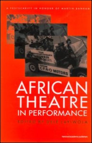 African Theatre in Performance