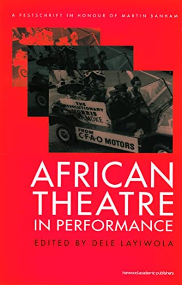 African Theatre in Performance