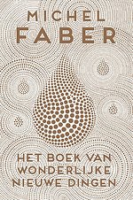 Het boek van wonderlijke nieuwe dingen