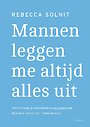 Mannen leggen me altijd alles uit Mannen leggen me altijd alles uit