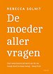 De moeder aller vragen