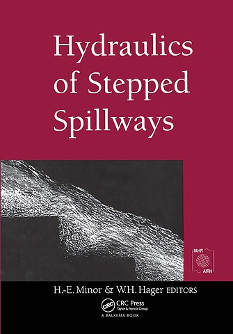 Hydraulics of Stepped Spillways