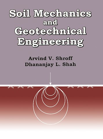Soil Mechanics and Geotechnical Engineering