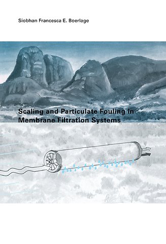 Scaling and Particulate Fouling in Membrane Filtration Systems