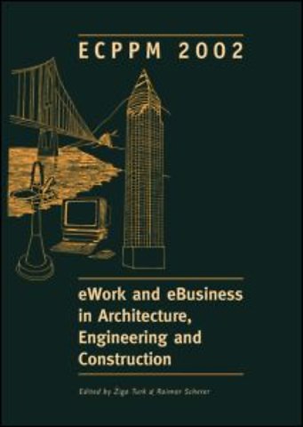 eWork and eBusiness in Architecture, Engineering and Construction