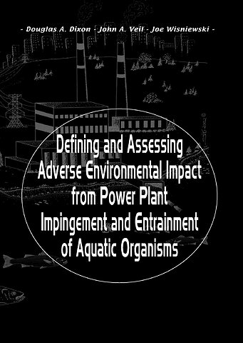Defining and Assessing Adverse Environmental Impact from Power Plant Impingement and Entrainment of Aquatic Organisms