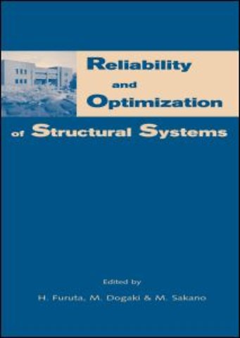 Reliability and Optimization of Structural Systems