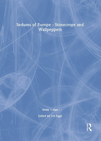 Sedums of Europe - Stonecrops and Wallpeppers