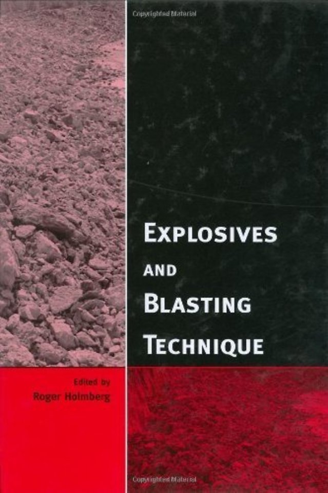 Explosives and Blasting Technique