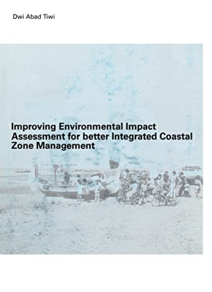 Improving Environmental Impact Assessment for Better Integrated Coastal Zone Management