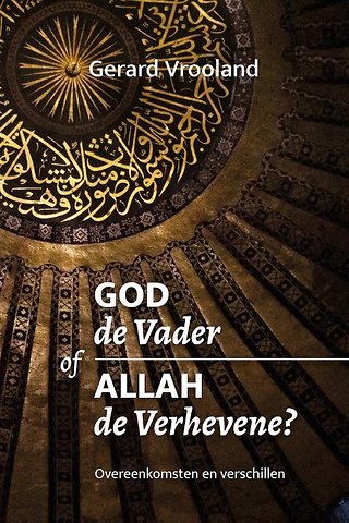 God de Vader of Allah de Verhevene
