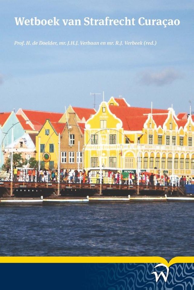 Wetboek van strafrecht Curaçao (incl. Memorie van Toelichting) Wetboek van strafrecht Curaçao (incl. Memorie van Toelichting)