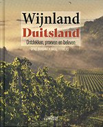 Wijnland Duitsland. Ontdekken, proeven en beleven