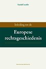 Inleiding tot de Europese rechtsgeschiedenis Inleiding tot de Europese rechtsgeschiedenis