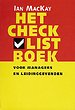 Het checklistboek voor managers en leidinggevenden Het checklistboek voor managers en leidinggevenden