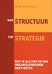 Van structuur tot strategie Van structuur tot strategie