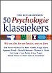 50 Psychologie klassiekers 50 Psychologie klassiekers