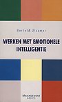 Werken met emotionele intelligentie Werken met emotionele intelligentie