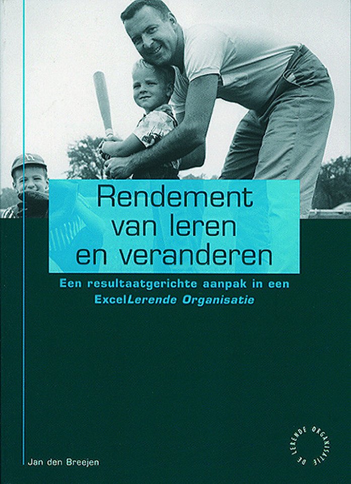 Rendement van leren en veranderen Rendement van leren en veranderen