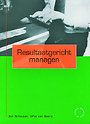Resultaatgericht managen Resultaatgericht managen